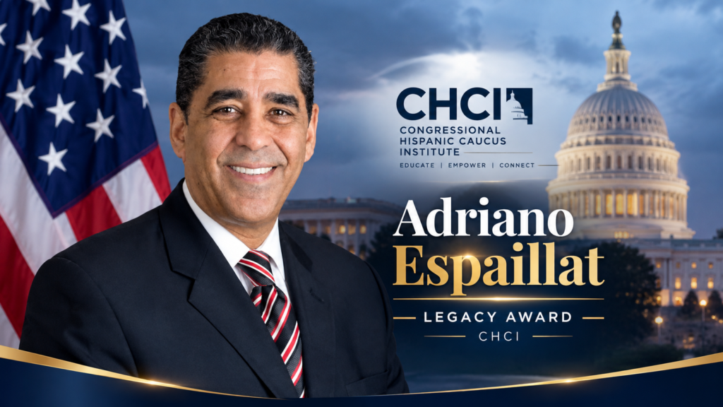 Congresista Espaillat recibe el «Premio al Legado» del CHCI Congresista Espaillat recibe el «Premio al Legado» del CHCI